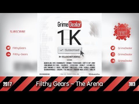 Filthy Gears - The Arena (1K Subscribed) [2017|383]