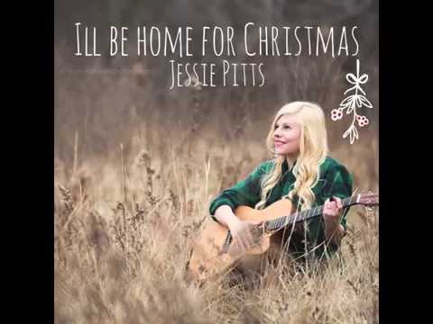 I'll Be Home For Christmas - Jessie Pitts Cover