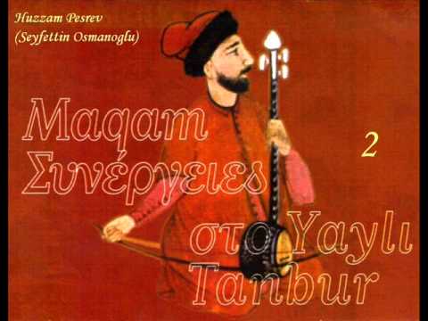 Huzzam Pesrev (Seyfettin Osmanoglu)