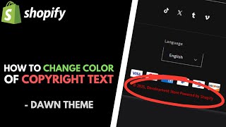 Shopify Dawn Theme: How to Change the Color of "Copyright" and "Powered by Shopify" Text