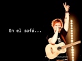 Ed Sheeran - Sofa (Español.) 