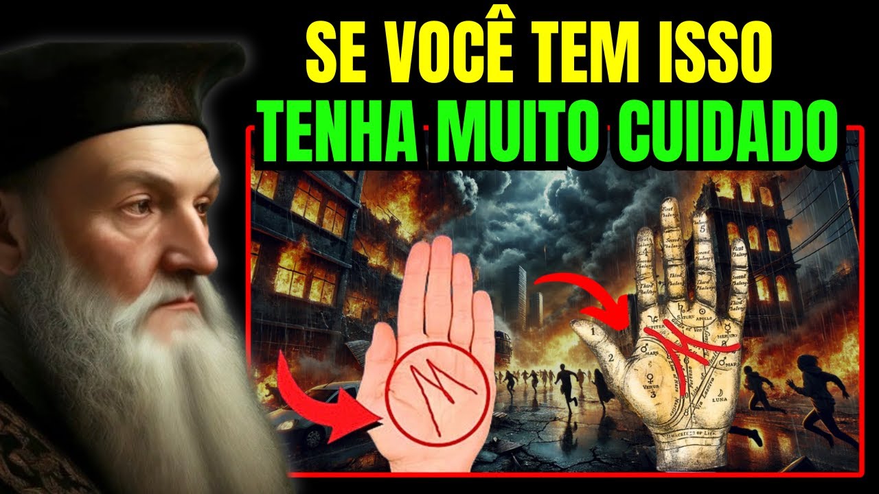 O Que Nostradamus Previu Para quem Tem A LETRA 'M' NA PALMA DA MÃO JÁ COMEÇOU