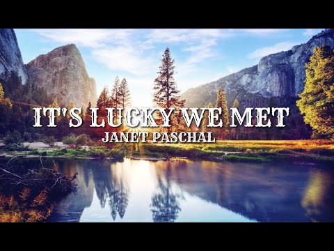 It's Lucky We Met lyrics video