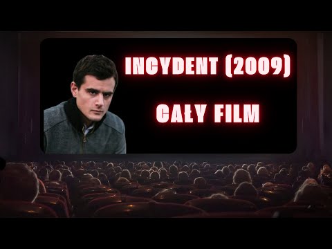 CAŁY FILM - INCYDENT (2009)