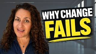 Why Most Change Initiatives Fail