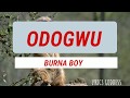 Burna Boy - Odogwu [Lyrics Video]