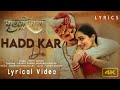 Hadd Kar De (LYRICS) - Prithviraj | Akshay Kumar, Manushi | Neeti Mohan | Shankar-Ehsaan-Loy | Varun