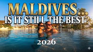 MALDIVES ISLANDS - ARE THEY STILL THE BEST IN 2026 ?