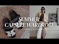 SUMMER CAPSULE WARDROBE 2024 | 30 minimal wardrobe staples to built your perfect summer closet