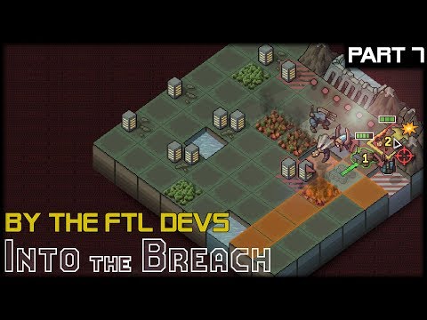 BLOW THE DAM - Into The Breach - Part 7 Gameplay Lets Play