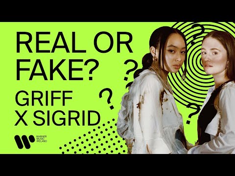 Real or Fake with Griff X Sigrid