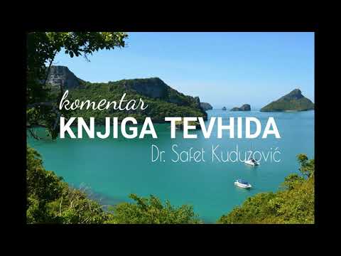 12. dio - Komentar Knjige tevhida - Dr. Safet Kuduzović