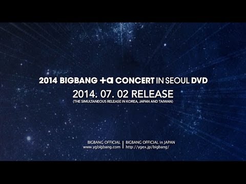 2014 BIGBANG +α CONCERT IN SEOUL DVD TEASER SPOT