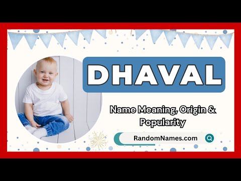 Dhaval - Baby Boy Name Meaning, Origin & Popularity - RandomNames.com