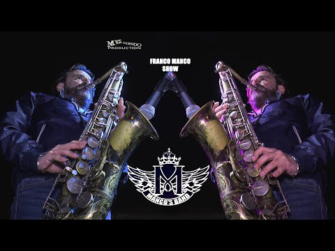 🎷FRANCO MANCO SHOW AMARCORD🎬M.V.S. DIRECT SHOOTING - LA MANCO'S BAND