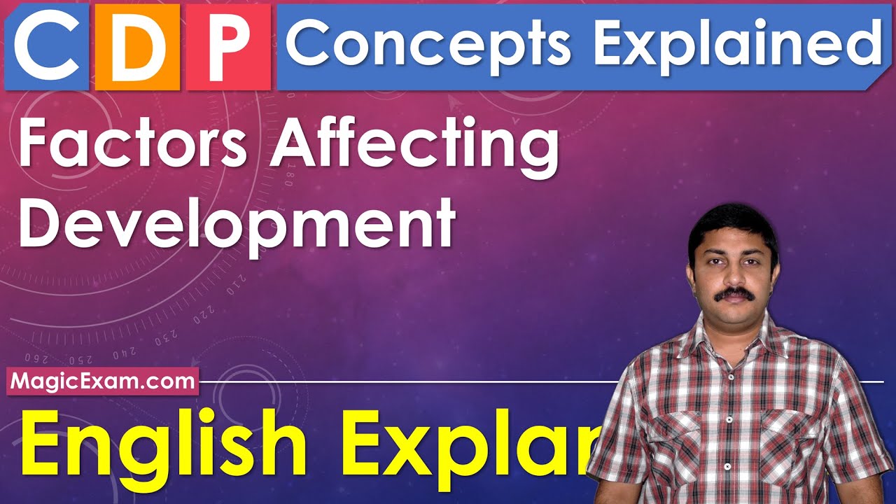 Factors Affecting Development CDP Concepts English Explanation