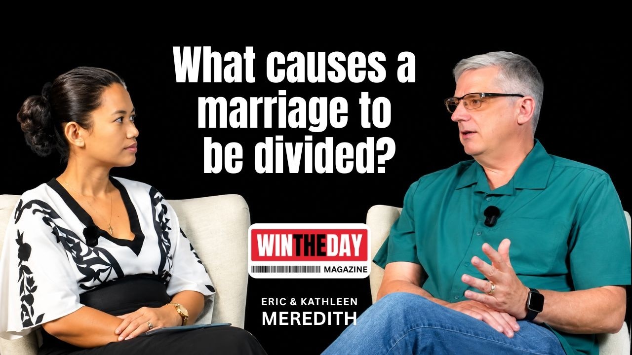 Vision in Marriage: Why Division Is Just a DIVIDED Vision | Win The Day Podcast 02