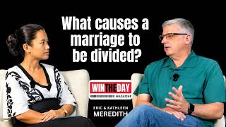 Vision in Marriage: Why Division Is Just a DIVIDED Vision  | Win The Day Podcast 02