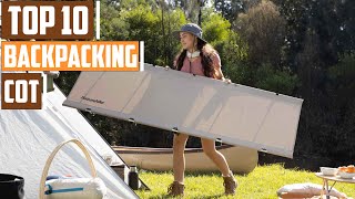 10 Best Backpacking Cots for Ultimate Comfort in 2025