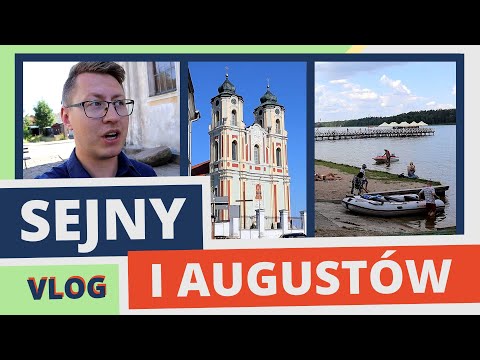 Ostatnie chwile w POLSCE WSCHODNIEJ: SEJNY I AUGUSTÓW 📌