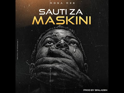 Rosa Ree - Sauti Za Maskini (Lyrics)