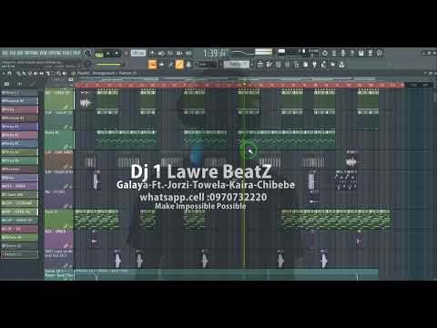 Galaya Ft  Jorzi Towela Kaira Chibebe instrumental fl studio by 1 lawre+flp