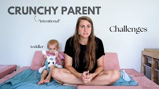 Challenges of being a crunchy parent