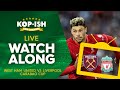 West Ham vs Liverpool (3-2) | LIVE Match Watch Along