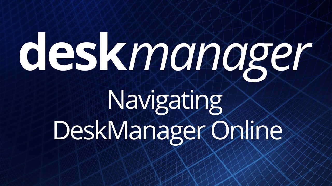 Navigating DeskManager Online