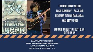 Download lagu Tutorial Melodi / Solo Gitar Lagu Suminah - SAS Band (Detail !!) mp3