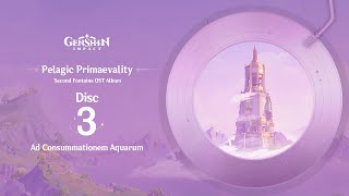 Pelagic Primaevality - Disc 3: Ad Consummationem Aquarum｜Genshin Impact