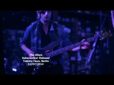 The Allers @ Subacuatica! Release