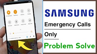 Samsung Emergency Calls Only Problem Solve