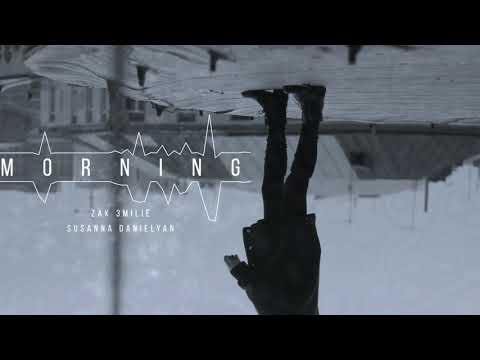Susanna Danielyan feat. Zak 3milie - Morning