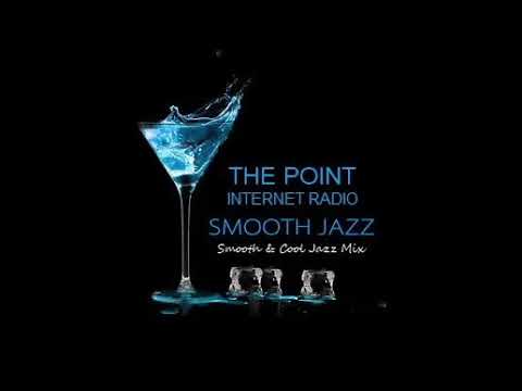 The Point Smooth Jazz Internet Radio 01.08.20