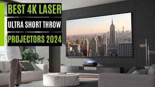 Best 4K Laser Ultra Short Throw Projectors in 2024