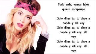 Martina Stoessel Solo Dime Tu (Letra)