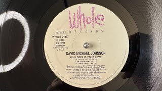 David Michael Johnson – How Deep Is Your Love (Unda' Mix) - Whole Records – WHOLE 91277 (1993)
