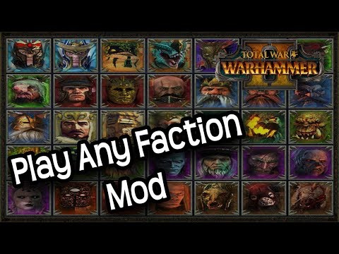Play As Any Faction In Total War Warhammer 2 Campaign Mod