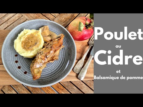 POULET au CIDRE et VINAIGRE BALSAMIQUE de POMME (Tous en cuisine avec Seb)