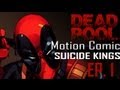 Deadpool Motion Comic : Suicide Kings ep. 1 