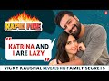 Vicky Kaushal Or Katrina Kaif Who S Lazy A Better Cook Disciplined Shah Rukh Khan Rapid Fire