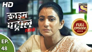 Crime Patrol Satark Season 2-क्राइम पेट्रोल सतर्क - Anokhi Ghatna- Ep 48-Full Episode-18th Sep, 2019 video