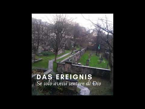 Das Ereignis (Donato Santarcangelo Ex Weimar Gesang) - Se solo avessi sentore di Dio