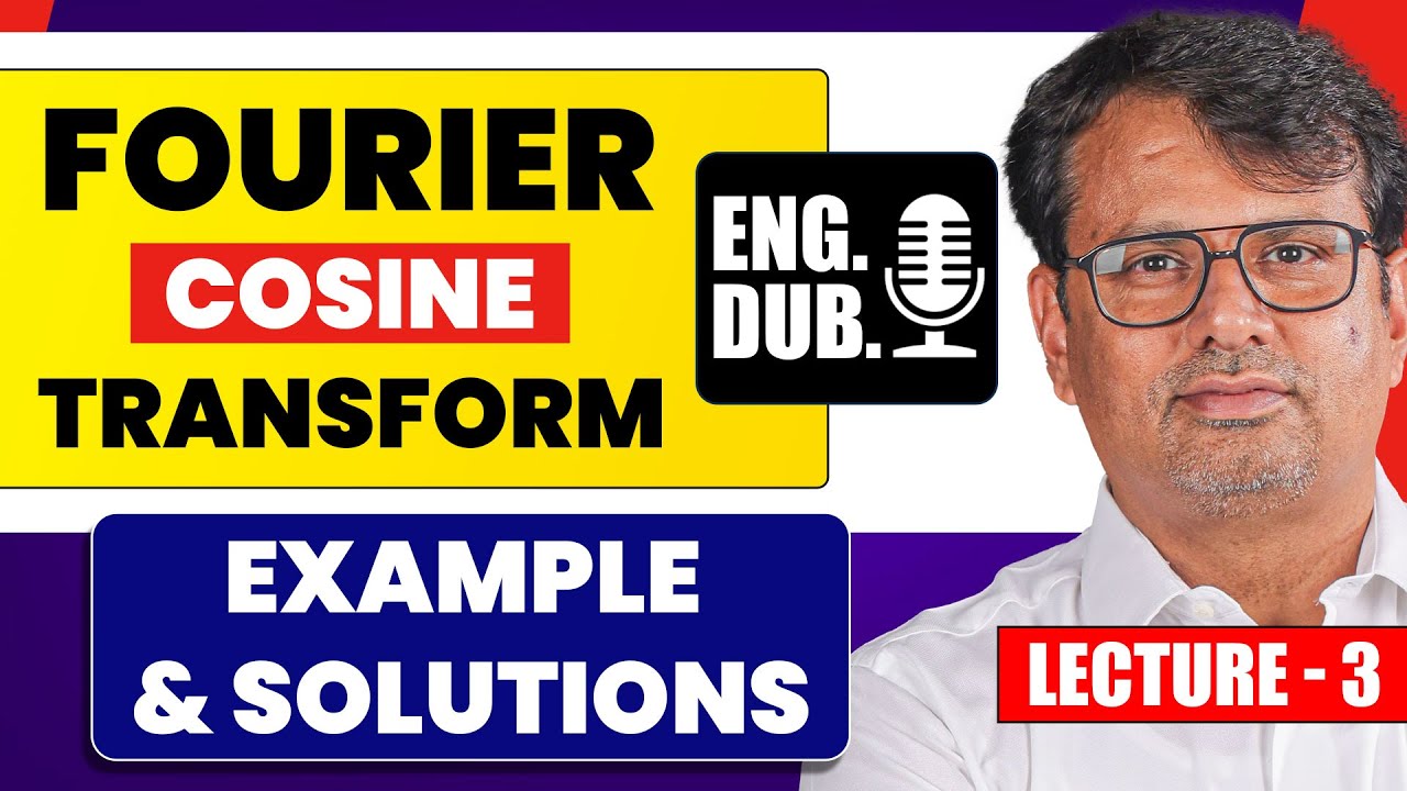 Fourier Transform in English | Fourier Cosine Transform Example & Solutions by GP Sir