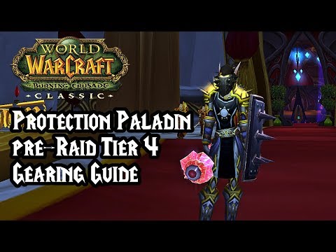 World of Warcraft: Burning Crusade Classic - Protection Paladin Tank pre-Raid BiS/Tier 4 Gear Guide