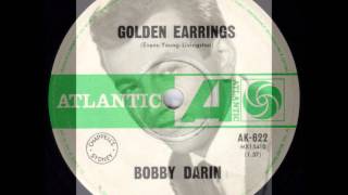 Bobby Darin - Golden Earrings (Original Mono 45)