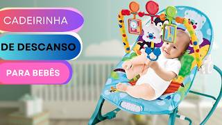 Top 3 das Melhores Cadeiras de Descanso para bebês| As Melhores CADEIRAS de BALANÇO de 2024