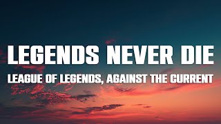 Download lagu Legends Never Die - Against The Current, League of Legends (Lyrics) mp3