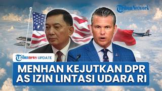 Menhan Sjafrie Buat Kaget DPR, Bongkar Pertemuan 4 Mata dengan Menhan AS Minta Izin Lintas Udara RI